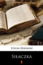 Okładka - Siłaczka - Stefan Żeromski
