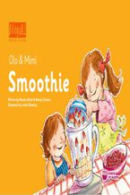 Okładka - Smoothie. Nauka angielskiego dla dzieci 2-7 lat - Monika Nizioł-Celewicz, Maciej Celewicz