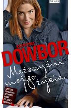 Okładka - Mężczyźni mojego życia - Katarzyna Dowbor