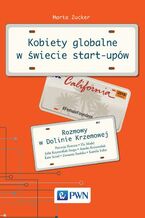 Okładka - Kobiety globalne w świecie start-upów - Marta Zucker