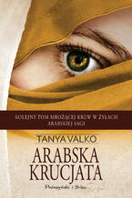 Okładka - Arabska krucjata - Tanya Valko