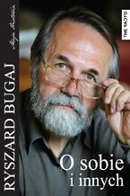 Okładka - O sobie i innych - Ryszard Bugaj