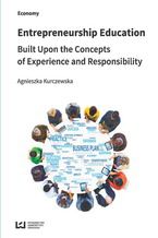 Okładka - Entrepreneurship Education Built Upon the Concepts of Experience and Responsibility - Agnieszka Kurczewska