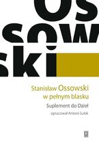 Okładka - Stanisław Ossowski w pełnym blasku - Stanisław Ossowski