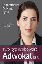 Okładka - Twój typ osobowości: Adwokat (ESFJ) - Laboratorium Dobrego Życia
