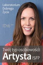 Okładka - Twój typ osobowości: Artysta (ISFP) - Laboratorium Dobrego Życia