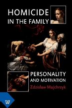 Okładka - Homicide in the Family - Zdzisław Majchrzyk