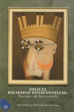 Okładka - Oblicza polskiego konserwatyzmu - Paweł Ruszkowski