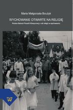 Okładka - Wychowanie otwarte na religię - Maria Boużyk