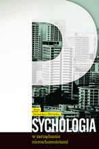 Okładka - Psychologia w zarządzaniu nieruchomościami - Anna Dessoulavy-Śliwińska