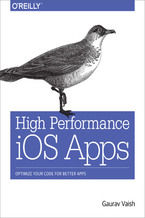 Okładka - High Performance iOS Apps. Optimize Your Code for Better Apps - Gaurav Vaish