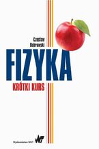 Okładka - Fizyka - krótki kurs - Czesław Bobrowski