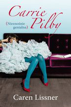 Okładka - Carrie Pilby. Nieznośnie genialna - Caren Lissner