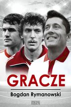 Gracze [13 wywiadów z gwiazdami futbolu]