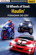 Okładka - 18 Wheels of Steel: Haulin' - poradnik do gry - Paweł "PaZur76" Surowiec