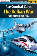 Okładka - Ace Combat Zero: The Belkan War - poradnik do gry - Piotr "Larasek" Szablata