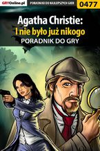 Okładka - Agatha Christie: I Nie Było Już Nikogo - poradnik do gry - Bolesław "Void" Wójtowicz