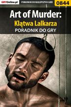 Okładka - Art of Murder: Klątwa Lalkarza - poradnik do gry - Katarzyna "Kayleigh" Michałowska