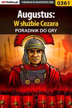 Okładka - Augustus: W służbie Cezara - poradnik do gry - Michał "Wolfen" Basta