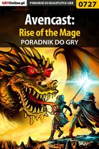 Okładka - Avencast: Rise of the Mage - poradnik do gry - Adrian "SaintAdrian" Stolarczyk