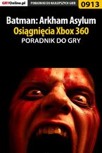 Okładka - Batman: Arkham Asylum - Osiągnięcia (X360) - poradnik do gry - Jacek "Stranger" Hałas