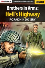 Okładka - Brothers in Arms: Hell's Highway - poradnik do gry - Jacek "Stranger" Hałas