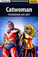 Okładka - Catwoman - poradnik do gry - Artur "Roland" Dąbrowski