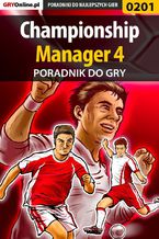 Okładka - Championship Manager 4 - poradnik do gry - Paweł "Perez" Myśliwiec