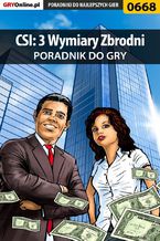Okładka - CSI: 3 Wymiary Zbrodni - poradnik do gry - Jacek "Stranger" Hałas