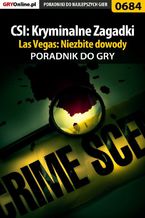 Okładka - CSI: Kryminalne Zagadki Las Vegas: Niezbite dowody - poradnik do gry - Jacek "Stranger" Hałas