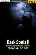 Okładka - Dark Souls II - poradnik, opis przejścia, bossowie - Damian Kubik