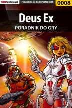 Okładka - Deus Ex - poradnik do gry - Michał "Humanghost" Natkowski, mass(a