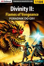Okładka - Divinity II: Flames of Vengeance - poradnik do gry - Łukasz Cnota