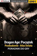 Okładka - Dragon Age: Początek - Przebudzenie - Atlas Świata - Karol "Karolus" Wilczek