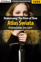 Okładka - Drakensang: The River of Time - atlas świata - poradnik do gry - Karol "Karolus" Wilczek