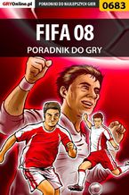 Okładka - FIFA 08 - poradnik do gry - Adam "eJay" Kaczmarek