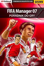 Okładka - FIFA Manager 07 - poradnik do gry - Dawid "Taikun" Mączka