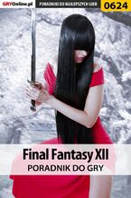Okładka - Final Fantasy XII - poradnik do gry - Bartosz "Mr Error" Weselak