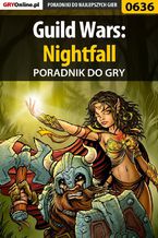 Okładka - Guild Wars: Nightfall - poradnik do gry - Korneliusz "Khornel" Tabaka