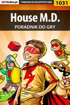Okładka - House M.D. - poradnik do gry - Artur "Arxel" Justyński