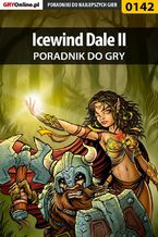 Okładka - Icewind Dale II - poradnik do gry - Piotr "Ziuziek" Deja