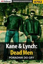 Okładka - Kane  Lynch: Dead Men - poradnik do gry - Jacek "Stranger" Hałas