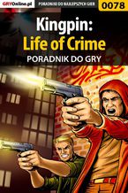 Okładka - Kingpin: Life of Crime - poradnik do gry - Piotr "Zodiac" Szczerbowski
