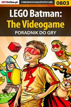 Okładka - LEGO Batman: The Videogame - poradnik do gry - Tomasz "DizZorder" Jeleński