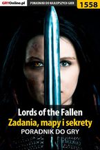 Okładka - Lords of the Fallen - zadania, mapy i sekrety - poradnik do gry - Norbert "Norek" Jędrychowski