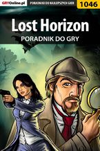 Okładka - Lost Horizon - poradnik do gry - Katarzyna "Kayleigh" Michałowska
