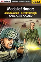Okładka - Medal of Honor: Allied Assault - Breakthrough - poradnik do gry - Jacek "Stranger" Hałas