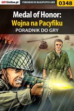 Okładka - Medal of Honor: Wojna na Pacyfiku - poradnik do gry - Jacek "AnGeL999" Bławiński