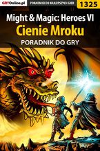 Okładka - Might  Magic: Heroes VI - Cienie Mroku - poradnik do gry - Asmodeusz