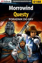 Okładka - Morrowind - questy - poradnik do gry - Piotr "Ziuziek" Deja, Magdalena "Eijenka" Pokorska